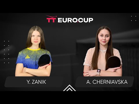 19:15 Yulianna Zanik - Alina Cherniavska 19.09.2024 TT Euro.Cup Women Ukraine Star. TABLE 4