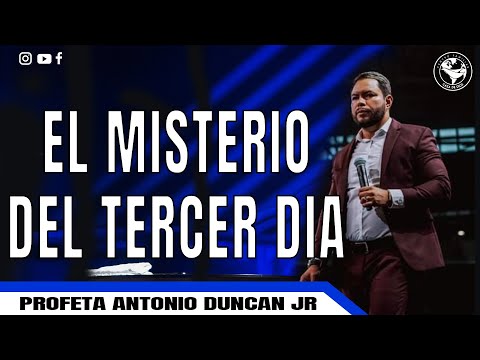 ¡Viene mi tercer día! | Profeta Antonio Duncan Jr