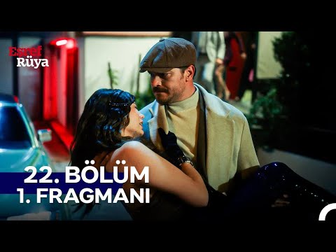 Eşref Rüya 22. Bölüm 1. Fragmanı