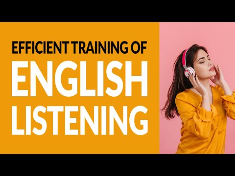 Efficient Training Of Spoken English Listening #008