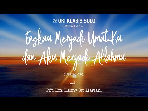 Bina Iman GKI Klasis Solo 3 Maret 2021