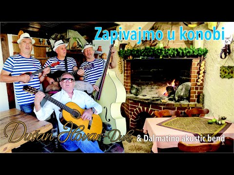 ZAPIVAJMO U KONOBI ( Dalmatinska pisma za dušu ) - Dušan Ilovar &  Objem Band