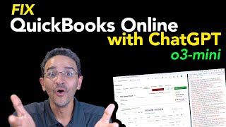 FIX QuickBooks Online w/ ChatGPT o3-mini