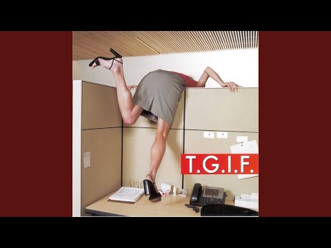 [Everybody's] Working For The Weekend