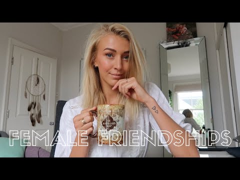 Female Friendships Are Hard | An Honest Chat
