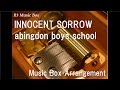 INNOCENT SORROW/abingdon boys school ...