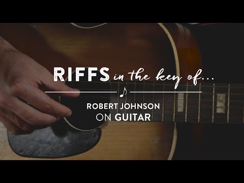 Riffs in the Key of Robert Johnson | Reverb Learn To Play