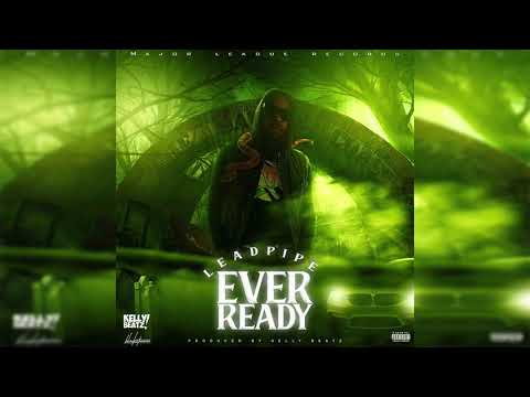 LeadPipe - Ever Ready (Black Lights Riddim)