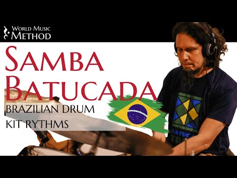 How to Play Samba Batucada in Drums? - Brazilian Drum Kit - World Music Method