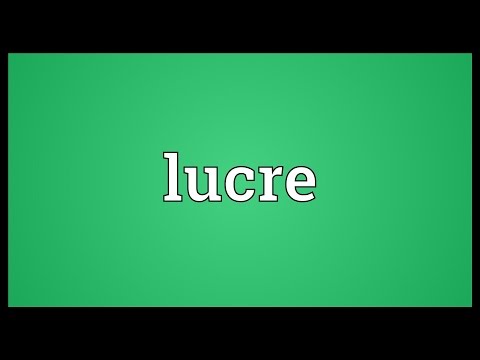 Lucre Meaning