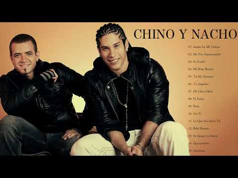 CHINO.Y.NACHO GRANDES EXITOS || MEJORES CANCIONES CHINO.Y.NACHO 2021