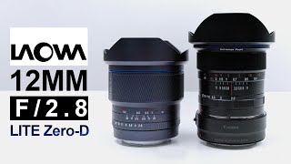 New Laowa 12MM F/2.8 LITE 2025 vs 2016 | New Vs Old | Sony Nikon Canon Lumix | Manual Focus | REVIEW