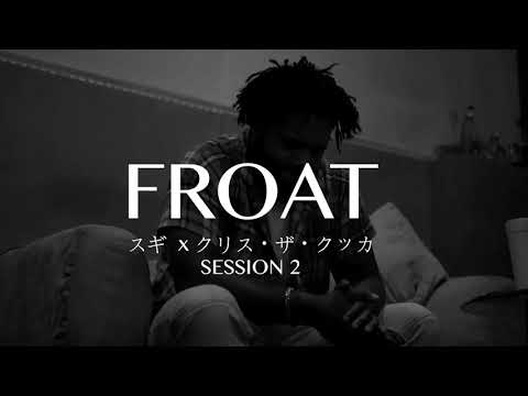 ChrisTheCooker - Studio Files - FROAT