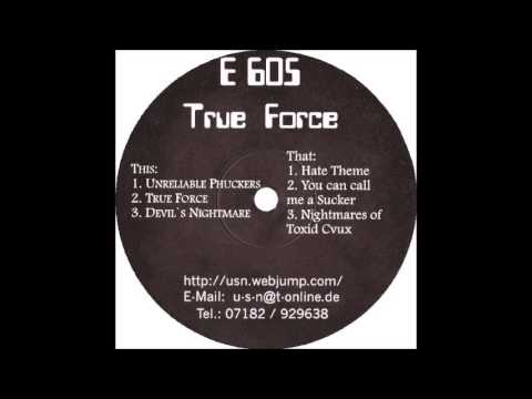 E 605 - You Can Call Me A Sucker