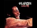 Al Green - Call Me (Full Album)