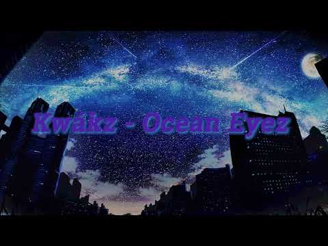 Kwákz - Ocean Eyez (Slowed + Reverb)
