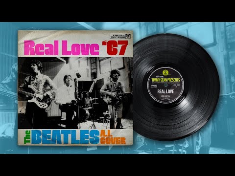 The Beatles - Real Love - 1967 Version [ AI cover from the creator of Now And Then 1964 ]