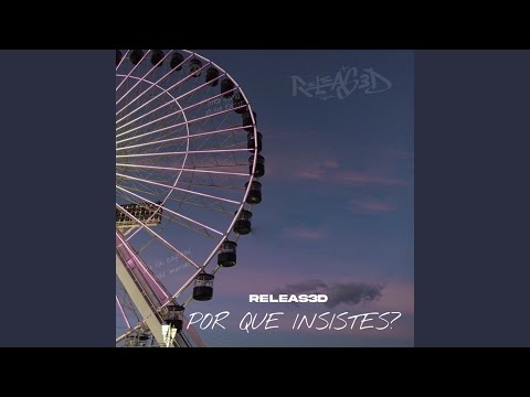 Por Que Insistes
