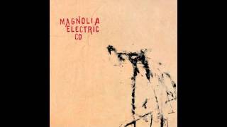 Almost Was Good Enough - Magnolia Electric Co.