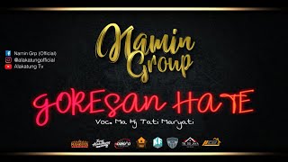 Download lagu GORÉSAN HATÉ - NAMIN GROUP mp3 Download lagu GORÉSAN HATÉ - NAMIN GROUP mp3