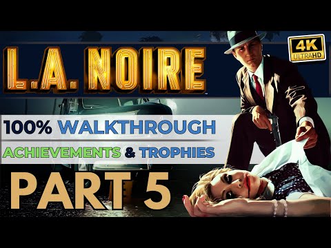 L.A. Noire 100% Walkthrough - [FULL GAME] PART 5 - Arson Cases 1/2