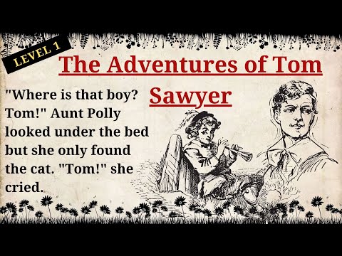 Improve your English 👍 English Story | The Adventures of Tom Sawyer | Level 1 | Listen and Practice
