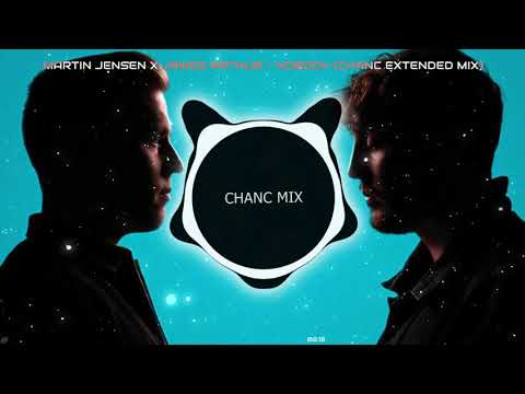 James Arthur x Martin Jensen - Nobody (Chanc Extended Mix)