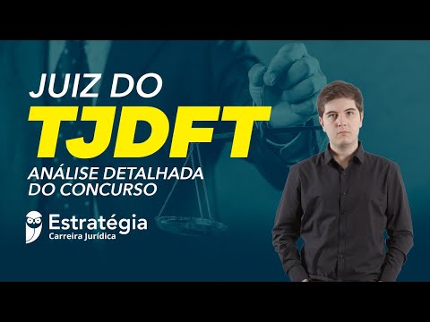 Juiz do TJDFT: Análise detalhada do Concurso