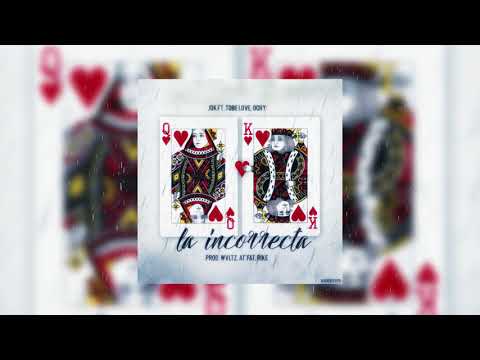 La Incorrecta - JDK ft. Tobe Love, Ochy | VIDEO AUDIO