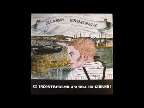 Klasse Kriminale - Ci Incontreremo Ancora Un Giorno (1989) FULL ALBUM