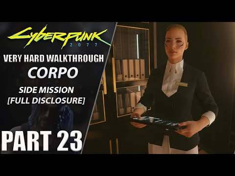 Cyberpunk 2077 Walkthrough | Corpo | Very Hard | Part 23 "Full Disclosure"