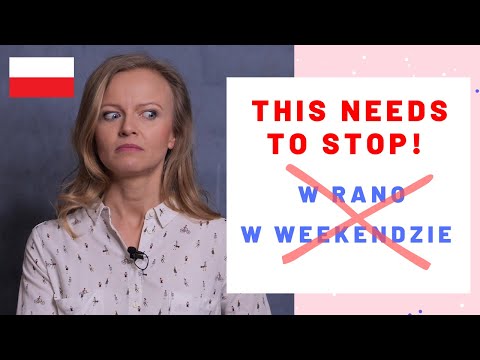 Don't say "w rano" and "w weekendzie"! Say this instead. A1-A2