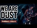 We Are Dust - Nü-metal