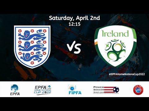 England vs Ireland - EPFA Home Nations Cup 2022
