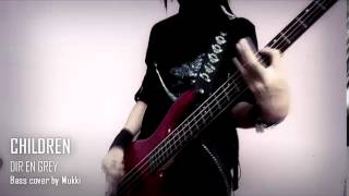 Dir En Grey - Children (Bass cover by Mukki)