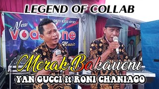 Download lagu MERAK BAKAUHENI II KOLABORASI DUO BINTANG II YAN GUCCI ft RONI CHANIAGO mp3 Download lagu MERAK BAKAUHENI II KOLABORASI DUO BINTANG II YAN GUCCI ft RONI CHANIAGO mp3