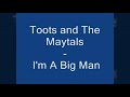 Toots and the Maytals - I'm a Big Man