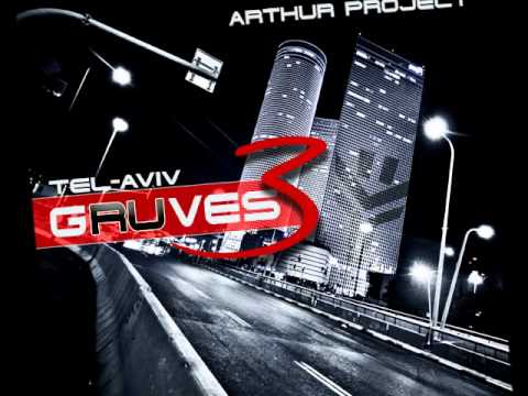 Tel-Aviv gRUves - 3 - Compiled & Mixed By Arthur Project 2012
