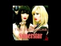 The Veronicas - Superstar 