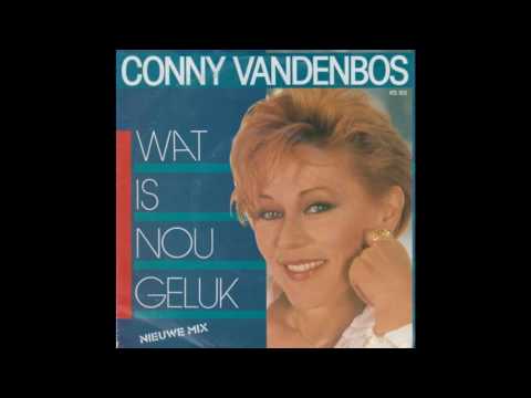 Conny Vandenbos - Wat is nou geluk (1986)