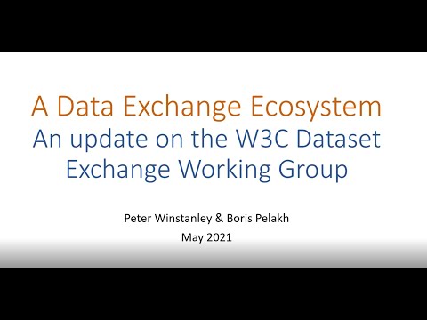 A Data Exchange Ecosystem: An Update on the W3C Dataset Exchange Working Group