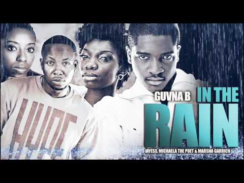 Guvna B - In The Rain feat JayEss, Michaela The Poet & Marsha Garrick