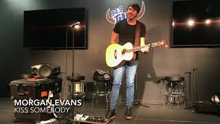 Morgan Evans “Kiss Somebody “