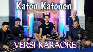 Download lagu ||KARAOKE|| KATON KATONEN VERSI GANDRUNG BANYUWANGI mp3