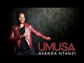 Ayanda Ntanzi Umusa