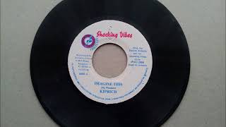 Kiprich Imagine This