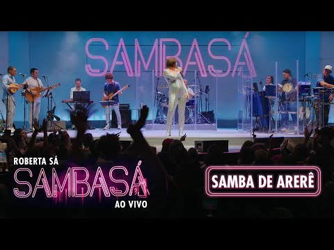 Roberta Sá - Samba de Arerê | Show Sambasá - Ao Vivo