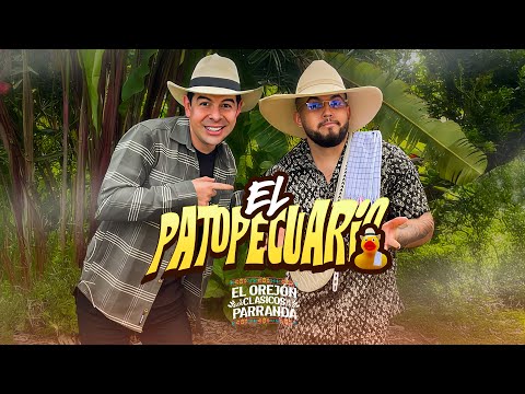 El Patopecuario - El Orejón (Video Oficial)