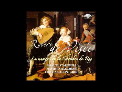 Robert de Visée (1655 - after 1732) La musique de la Chambre du Roy