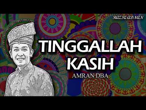 Amran DBA - Tinggallah Kasih (Modern Music Version)